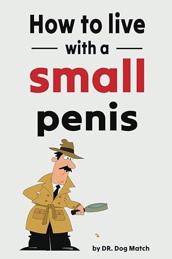 How to Live With a Small Penis Book - Funny gag gift product image